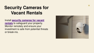 Security Cameras for Vacant Rentals