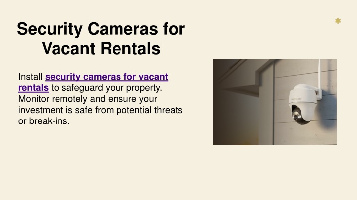 security cameras for vacant rentals