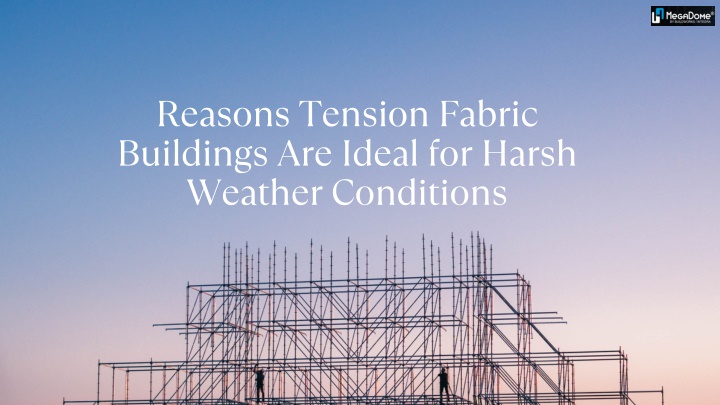 reasons tension fabric buildings are ideal