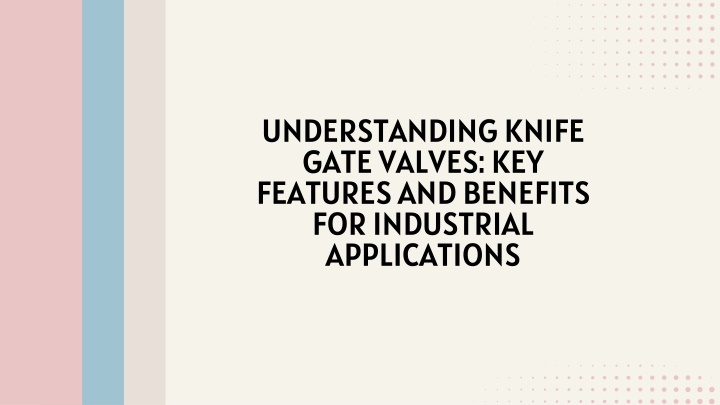 understanding knife gate valves key features