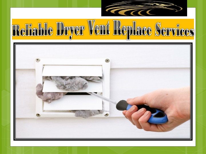 reliable dryer vent replace services