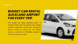 Budget Car Rental Auckland Airport for Every Trip