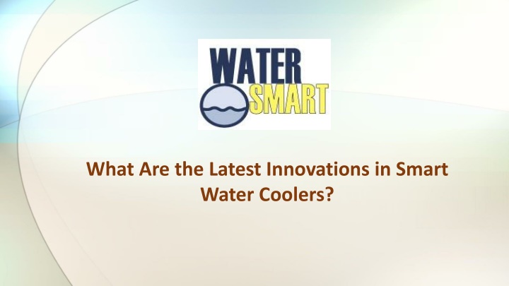 what are the latest innovations in smart water coolers