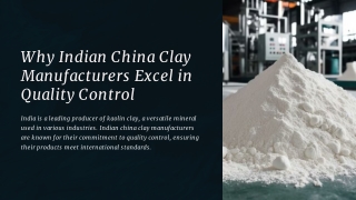 Why-Indian-China-Clay-Manufacturers-Excel-in-Quality-Control