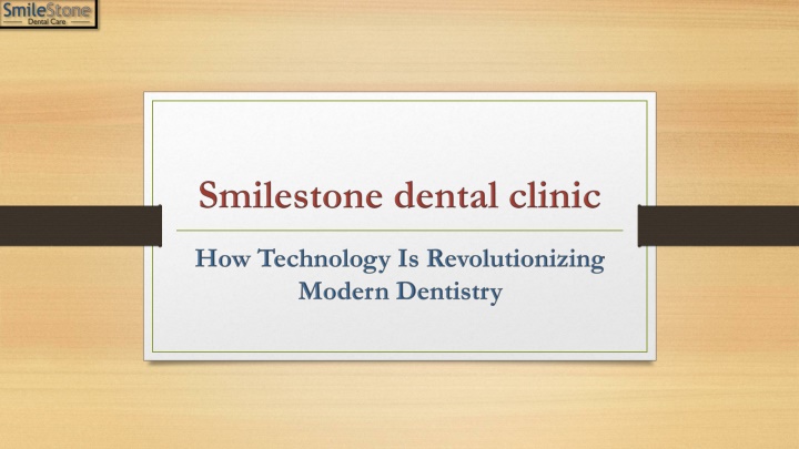 smilestone dental clinic