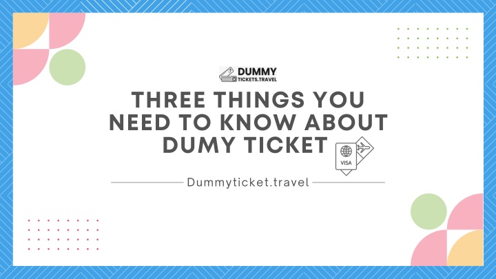 three things you need to know about dumy ticket