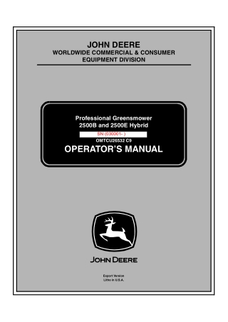 John Deere 2500B and 2500E Hybrid Professional Greensmower Operator’s Manual Instant Download (PIN030001-) (Publication