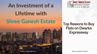 Shree Ganesh Estate Top Reasons to Buy Flats on Dwarka Expressway