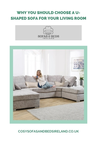 Why You Should Choose a U-Shaped Sofa for Your Living Room
