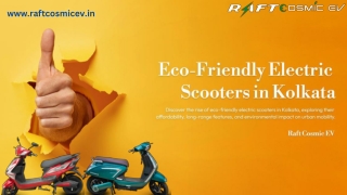 Experience the Future of Mobility with Raft Cosmic EV in Kolkata