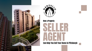 How a Property Seller Agent Can Help You Sell Your Home in Pittsburgh