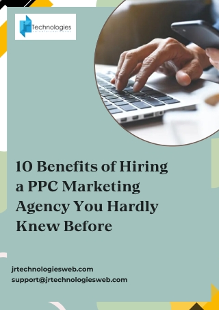 10 Benefits of Hiring a PPC Marketing Agency You Hardly Knew Before