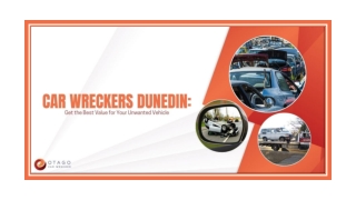 Car Wreckers Dunedin: Get the Best Value for Your Unwanted Vehicle