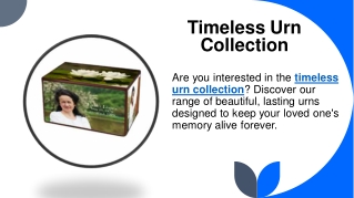 Timeless Urn Collection