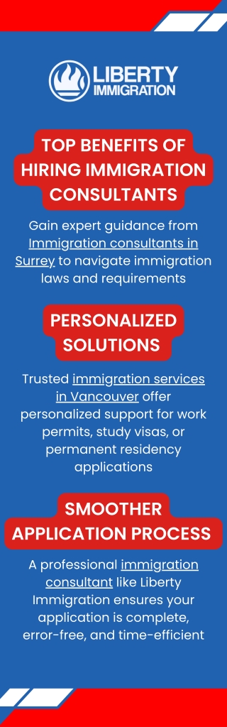 TOP BENEFITS OF HIRING IMMIGRATION CONSULTANTS