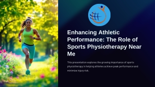 Enhancing Athletic Performance The Role of Sports Physiotherapy Near Me.pptx