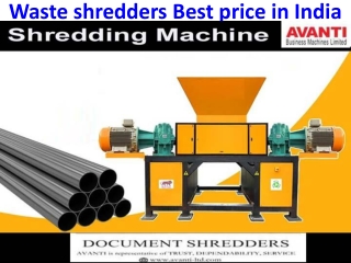 Avanti-ltd Shredding Machine Manufacturers in India Products Available