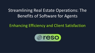 Streamlining Real Estate Operations: The Benefits of Software for Agents