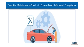 essential maintenance checks to ensure road safety and compliance