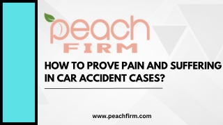 How to Prove Pain and Suffering in Car Accident Cases