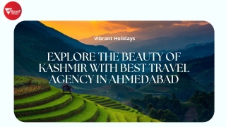 Explore the Beauty of Kashmir with best travel agency in Ahmedabad