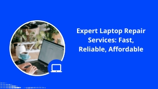 Expert Laptop Repair Services Fast, Reliable, Affordable