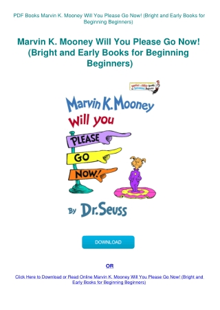 PDF Books Marvin K. Mooney Will You Please Go Now! (Bright and Early Books for Beginning Beginners)