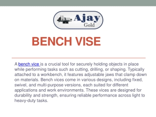 The Bench Vise Durable, High Performance Tool for Every Workshop