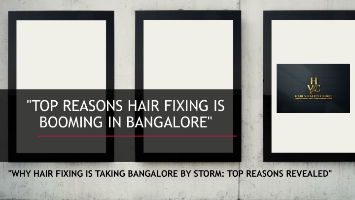 top reasons hair fixing is booming in bangalore