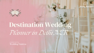 Destination Wedding Planner in Delhi NCR | Expert Wedding Planning Services