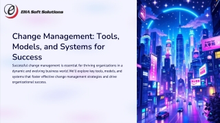 Change Management Tools and Models for Organizational Success