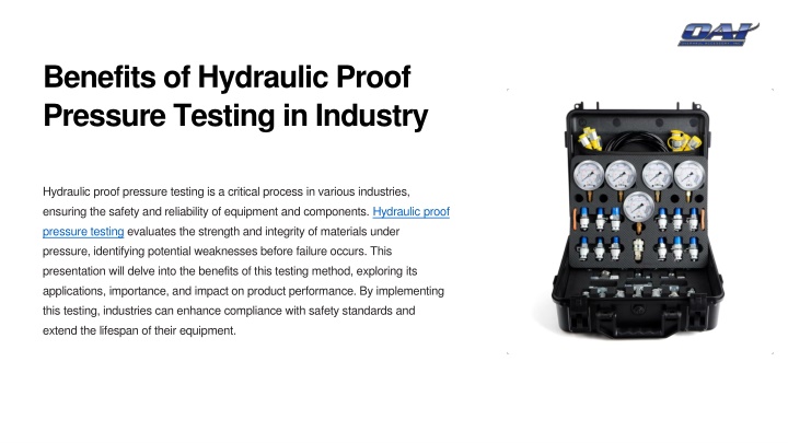 benefits of hydraulic proof pressure testing