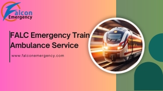 FALC Train Ambulance Service in Patna and Ranchi offers patients fast and safe transportation service