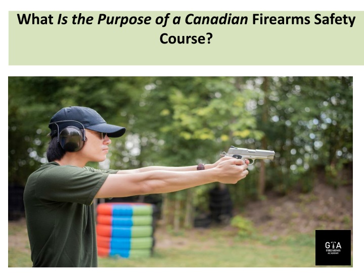 what is the purpose of a canadian firearms safety course