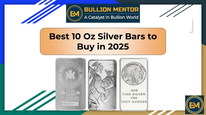 best 10 oz silver bars to buy in 2025