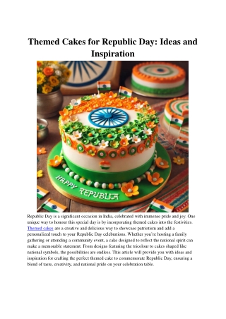 Themed Cakes for Republic Day_ Ideas and Inspiration