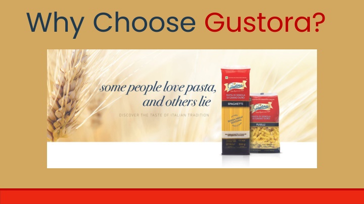 why choose gustora