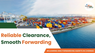 Clearing And Forwarding Agents In Chennai | Easyway Logistics