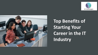 Top Benefits of Starting Your Career in the IT Industry