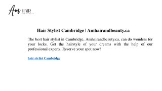 Hair Stylist Cambridge Amhairandbeauty.ca