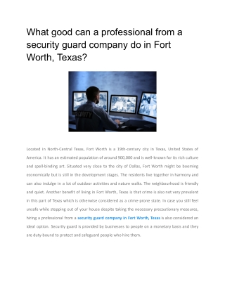 What good can a professional from a security guard company do in Fort Worth, Texas