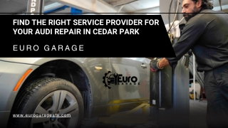 Audi Repair in Cedar Park - Euro Garage