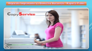 Reparatii Imprimante La Domiciliu București - Rapid și Fiabil