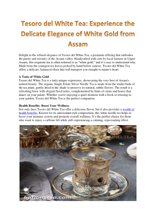 Tesoro del White Tea: A Taste of White Gold from the Pristine Assam Valley