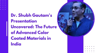 dr shubh gautam s presentation uncovered