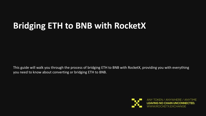 bridging eth to bnb with rocketx this guide will