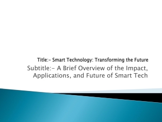 title smart technology transforming the future