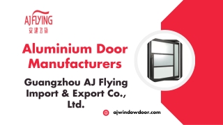 Aluminium Door Manufacturers - Ajwindowdoor.com