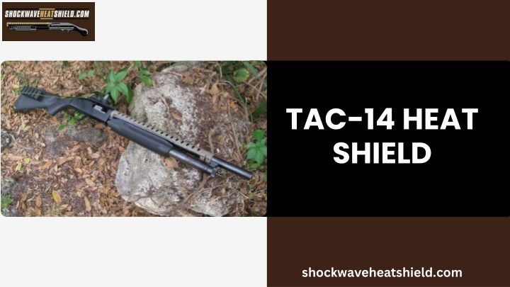 tac 14 heat shield