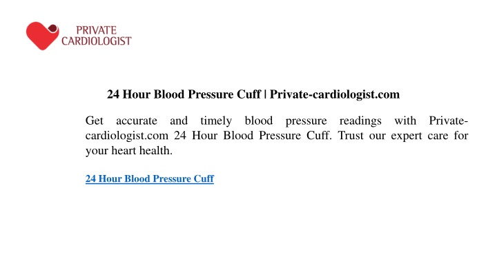 24 hour blood pressure cuff private cardiologist